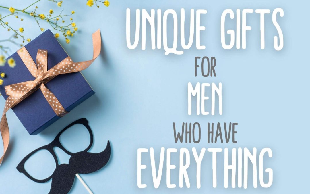 unique gifts for men