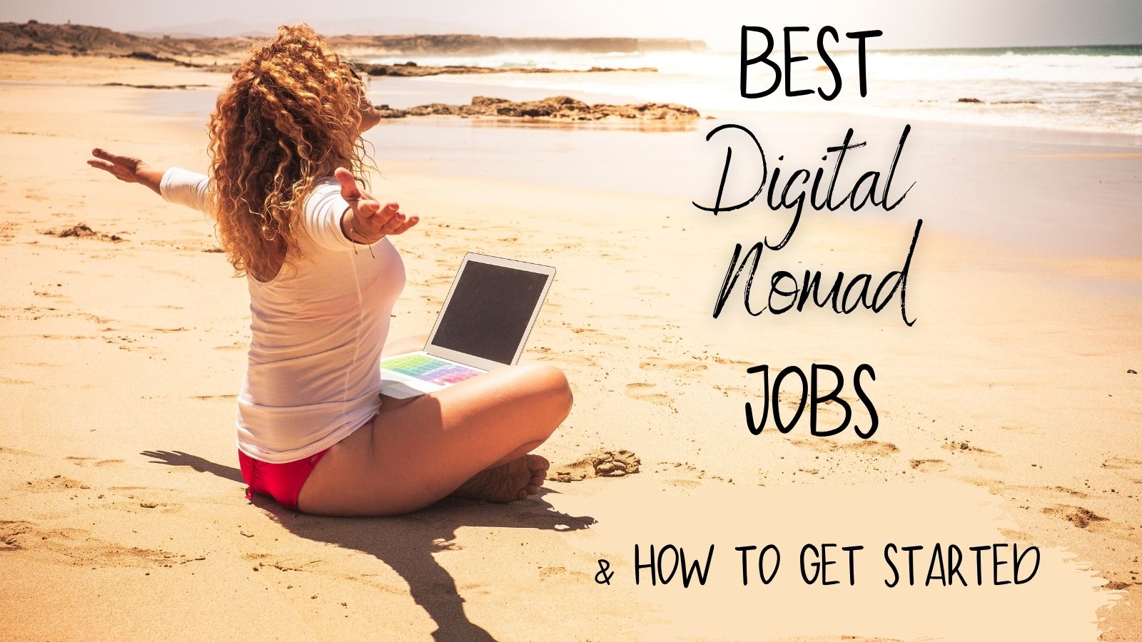 Best Jobs for Digital Nomads: Don’t Wait to Take Your Vacation Days